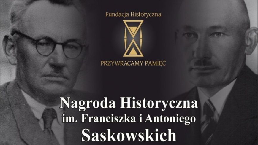 Komu przypadnie Nagroda Historyczna im. Franciszka i Antoniego Saskowskich za rok 2020?