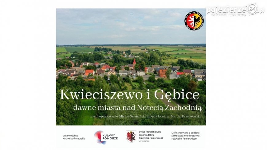 „Kwieciszewo i Gębice – dawne miasta nad Notecią Zachodnią”