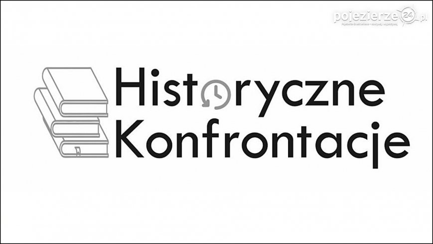 „Historyczne Konfrontacje” – czerwcowy weekend wypełniony książkami i historią!