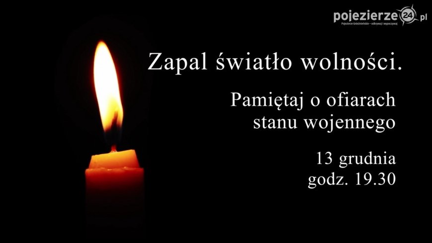 13 grudnia zapalmy Światło Wolności