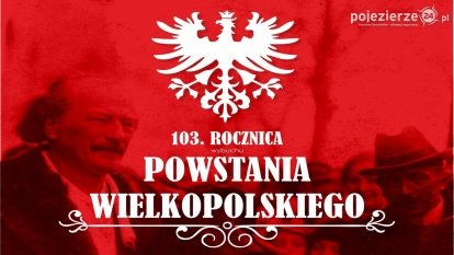 103. rocznica wybuchu Powstania Wielkopolskiego w Gnieźnie