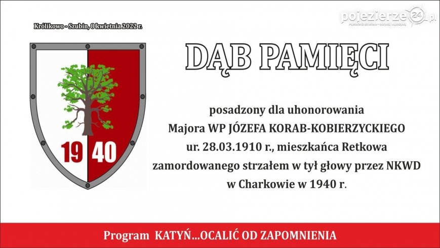 W Szubinie posadzony zostanie Dąb Katyński pamięci Majora WP Józefa Korab-Kobierzyckiego