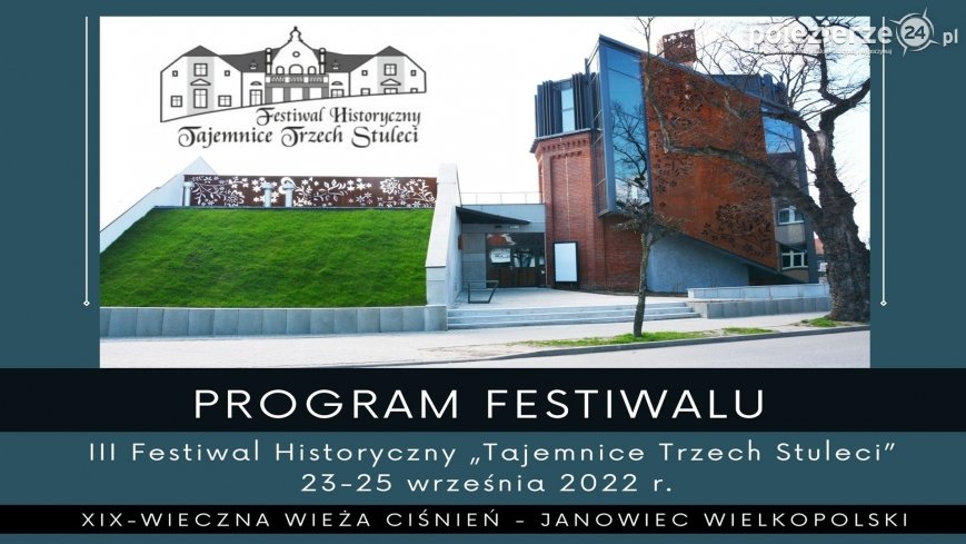 Program III Festiwalu Historycznego „Tajemnice Trzech Stuleci”!