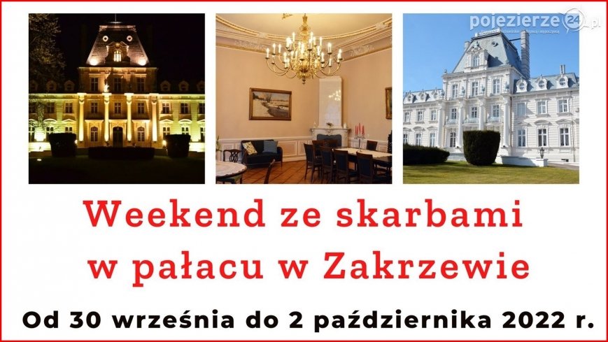 Zapraszamy na „Weekend ze skarbami” w pałacu w Zakrzewie!