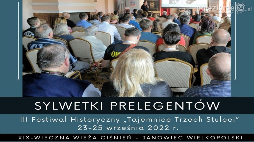 III Festiwal Historyczny: poznajmy sylwetki prelegentów!