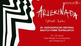 ARLEKINADA Tydzień Teatru 2023 w Inowrocławiu