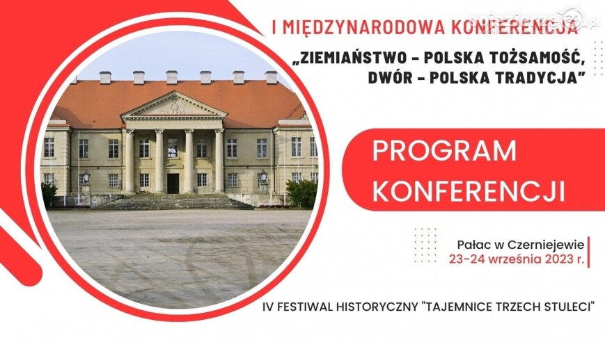 Pałace, dwory, skarby, wojny, tajemnice, zagadki... Ostateczny program Konferencji!