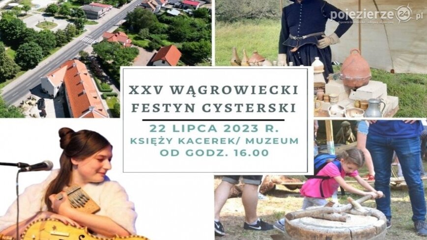 Zapraszamy na XXV Wągrowiecki Festyn Cysterski!