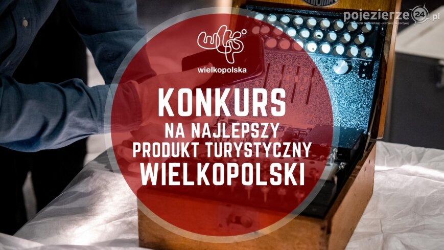 Rusza Konkurs na Najlepszy Produkt Turystyczny Wielkopolski