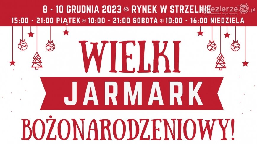 IV Wielki Jarmark Bożonarodzeniowy w Strzelnie!