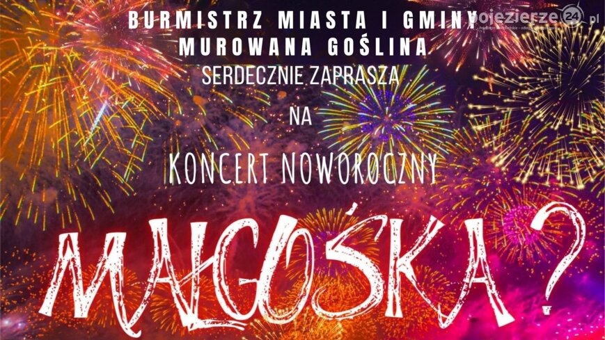 Zapraszamy do Murowanej Gośliny na Koncert Noworoczny „Małgośka?”