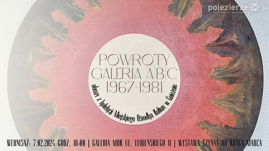  „Powroty” Galerii A – zapraszamy na wystawę