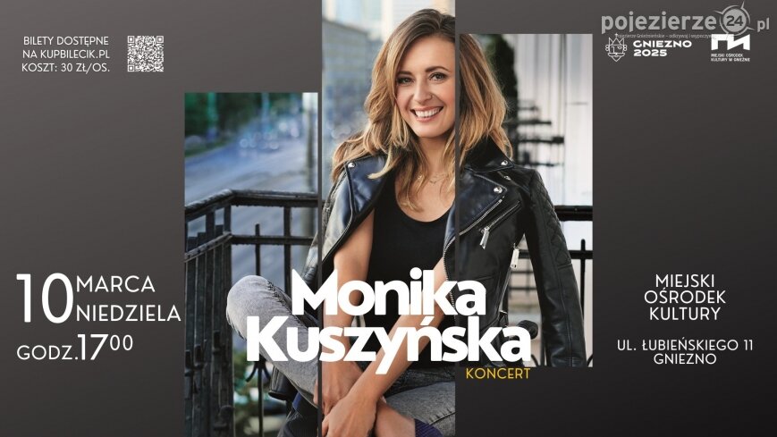 Monika Kuszyńska wystąpi w Miejskim Ośrodku Kultury!