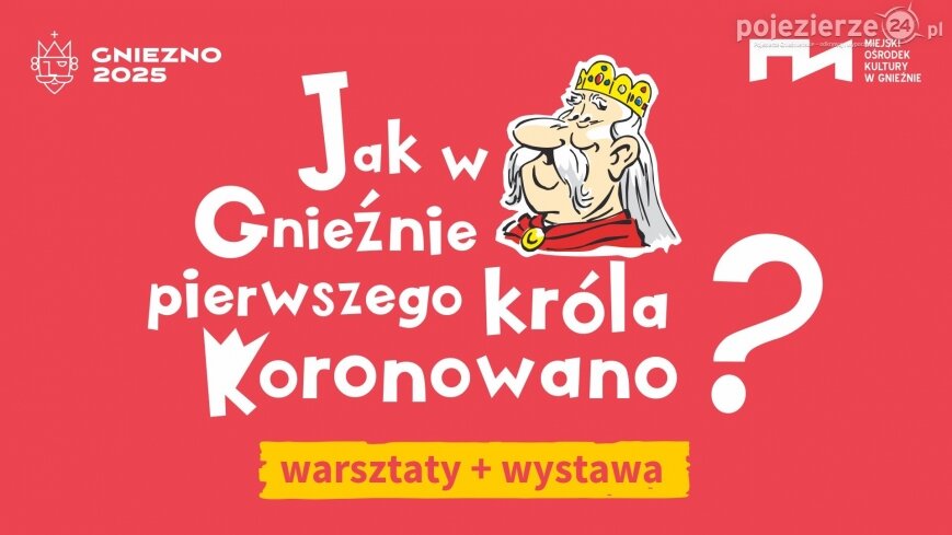 MOK zaprasza szkoły do udziału w warsztatach „Jak w Gnieźnie pierwszego króla koronowano”