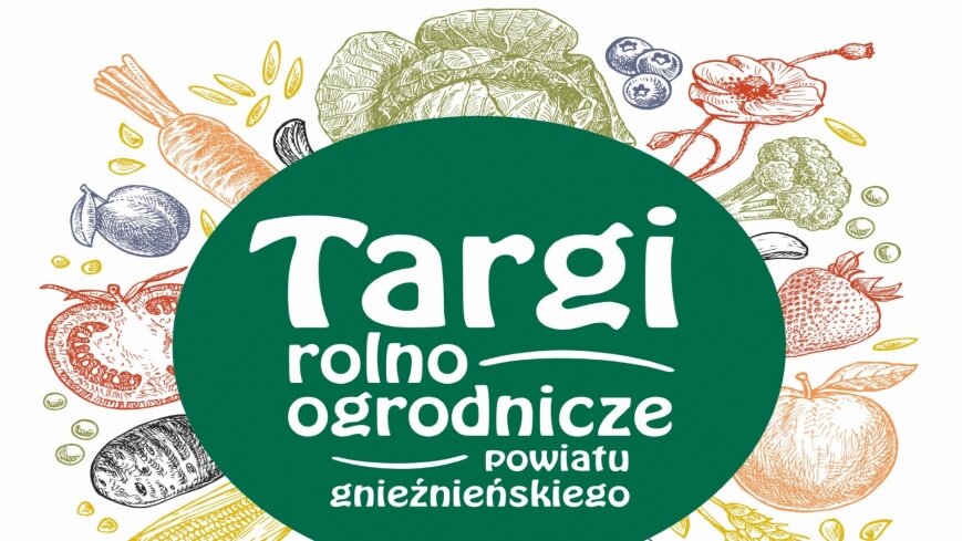 Targi Rolno-Ogrodnicze Powiatu Gnieźnieńskiego zaplanowane na 15 sierpnia zostały odwołane!