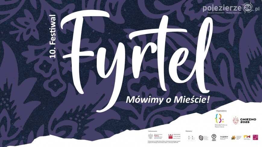 Zapraszamy na X Festiwal Dziedzictwa Kulturowego Gniezna „Fyrtel”