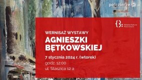 Wystawa malarstwa Agnieszki Bętkowskiej