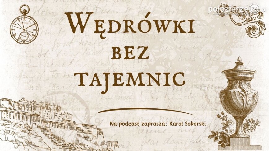 „Wędrówki bez tajemnic” – nowy projekt Karola Soberskiego