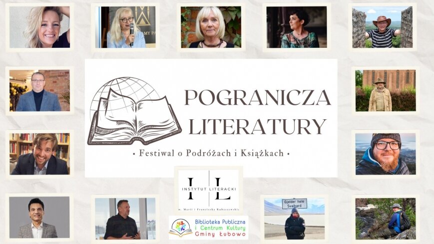 „Pogranicza Literatury”: czas na Festiwal o Podróżach i Książkach! Już w czerwcu w Łubowie!