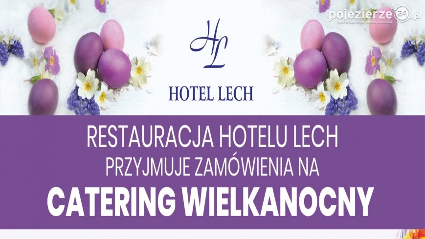Wielkanocna oferta cateringowa Hotelu Lech