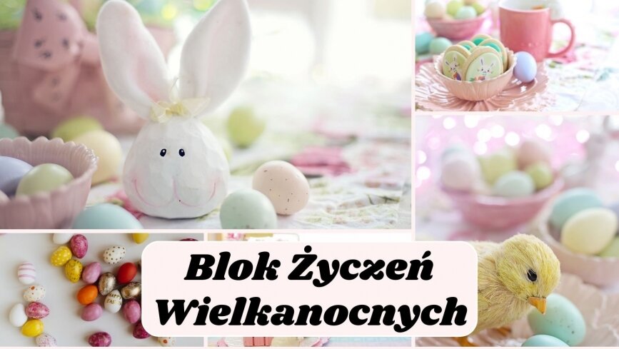 Życzenia z okazji Świąt Wielkanocnych
