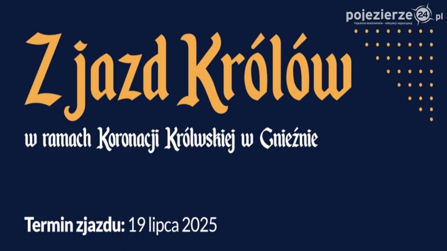Królowie przyjadą do Gniezna!
