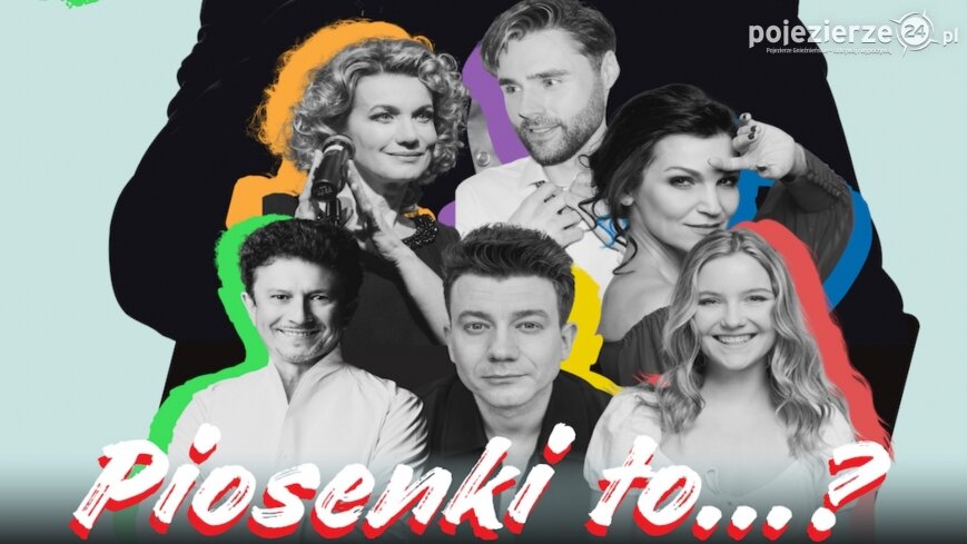 „Piosenki to…” – wyjątkowy koncert gwiazd polskiej estrady!