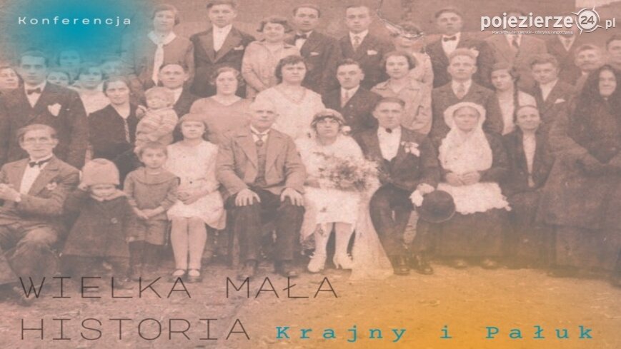 „Wielka mała historia Krajny i Pałuk” – zapraszamy na wyjątkową konferencję do Kcyni!
