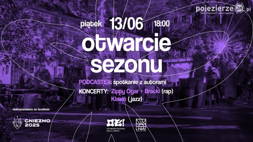 Huczne otwarcie Latarni na Wenei: PODCASTEX, Klawo, Zippy Ogar + Bracki