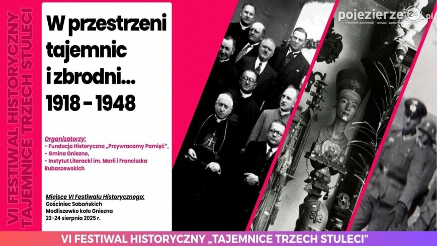 Już po raz szósty zapraszamy na Festiwal Historyczny „Tajemnice Trzech Stuleci”!