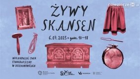Zapraszamy do Dziekanowic na Żywy Skansen!