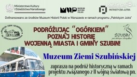 „Wielka historia w małym mieście (Szubinie)” – trwają zapisy na podróż historyczną
