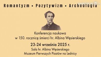 W 150. rocznicę śmierci hr. Albina Węsierskiego