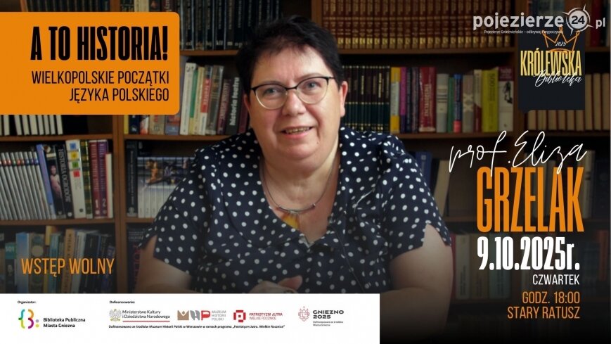 „A to historia!” – zapraszamy na spotkanie z prof. Elizą Grzelak