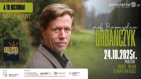 „A to historia!” – spotkanie z prof. Przemysławem Urbańczykiem