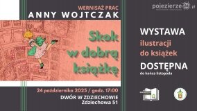„Skok w dobrą książkę - zapraszamy na wyjątkową wystawę do pałacu w Zdziechowie