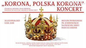 „Korona, Polska Korona” – jubileuszowy koncert w 1000-lecie koronacji Bolesława Chrobrego
