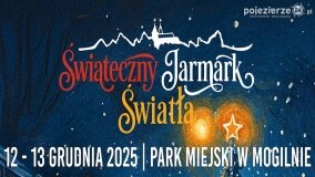 Świąteczny Jarmark Światła rozświetli Mogilno już 12 i 13 grudnia