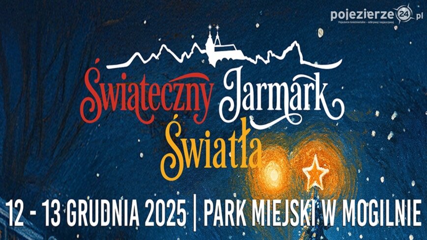 Świąteczny Jarmark Światła rozświetli Mogilno!