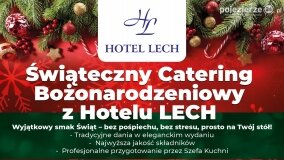 Zaproś magię świąt na swój stół – z cateringiem z Hotelu Lech to proste!