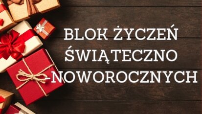 Życzenia z okazji Świąt Bożego Narodzenia i Nowego Roku