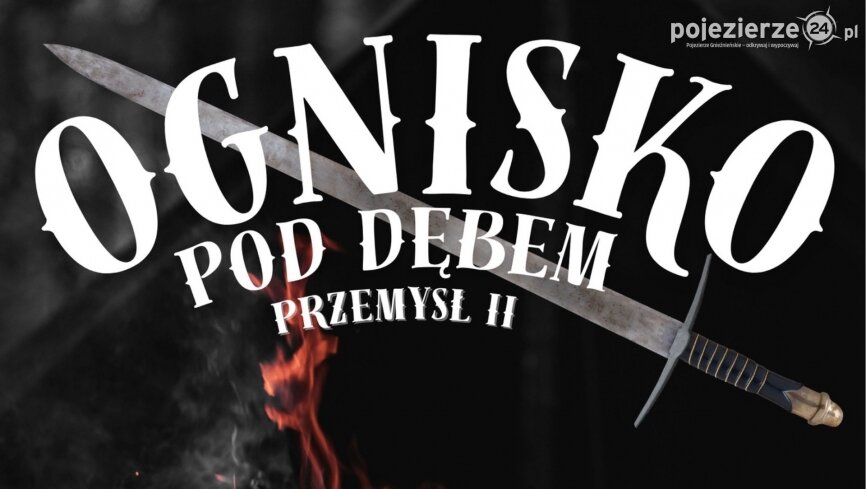 XXXI Ognisko pod Dębem – 730. rocznica śmierci Przemysła II