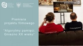 Premiera filmu „Algorytmy pamięci. Gniezno XX wieku”