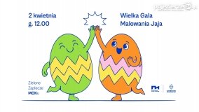 Wielka Gala Malowania Jaja