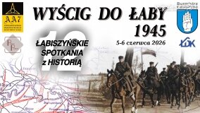 Łabiszyńskie Spotkania z Historią 5 i 6 czerwca