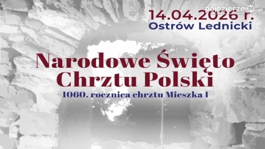  1060. rocznica chrztu Mieszka I na Ostrowie Lednickim!