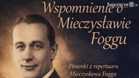 Wyjątkowy Wieczór w Pałacu Lubostroń! Wspomnienie o Mieczysławie Foggu!