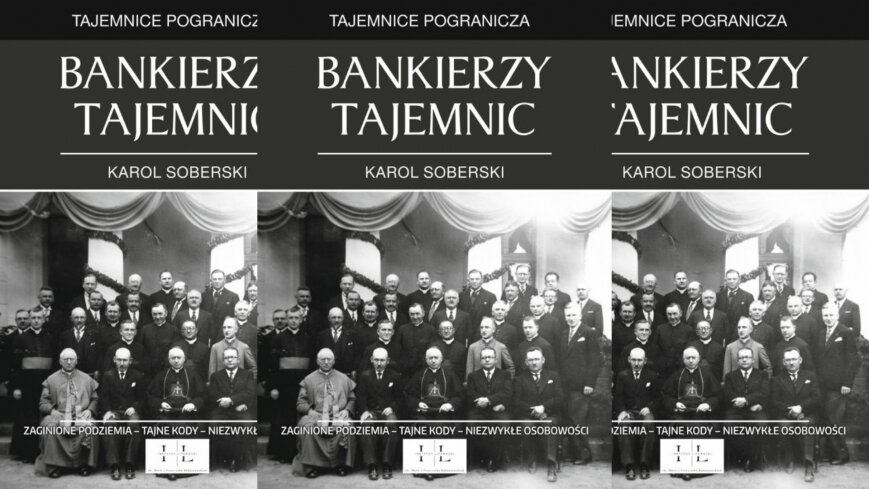 „Bankierzy Tajemnic” – książka o nieznanych wydarzeniach okresu międzywojennego!
