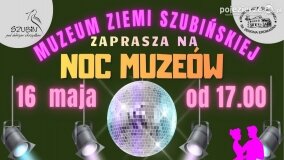Noc Muzeów 2026 z Muzeum Ziemi Szubińskiej