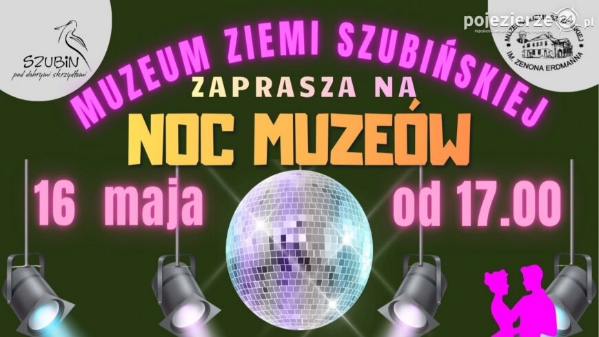 Noc Muzeów 2026 z Muzeum Ziemi Szubińskiej